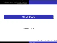 Orbifolds Orbifolds As Quotients of Manifolds by Lie Group Actions Stratiﬁcation of Orbifolds