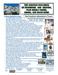 The Dakotas Including Mt.Rushmore and Medora, Plus Devils Tower, Omaha, and Much More