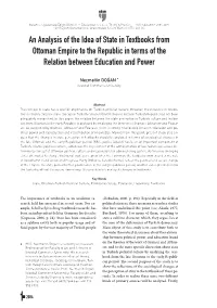 An Analysis of the Idea of State in Textbooks from Ottoman Empire to the Republic in Terms of the Relation Between Education and Power