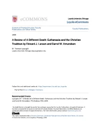 Euthanasia and the Christian Tradition by Edward J. Larson and Darrel W