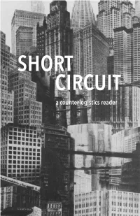 Short Circuit: a Counter-Logistics Reader