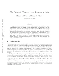 The Adiabatic Theorem in the Presence of Noise, Perturbations, and Decoherence