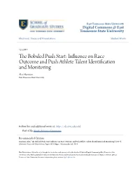 The Bobsled Push Start: Influence on Race Outcome and Push Athlete Talent Identification and Monitoring Alex Harrison East Tennessee State University