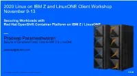 2020 Linux on IBM Z and Linuxone Client Workshop November 9-13