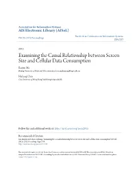 Examining the Causal Relationship Between Screen Size and Cellular Data Consumption Baojun Ma Beijing University of Posts and Telecommunications, Mabaojun@Bupt.Edu.Cn