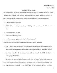 October 29, 2017 Matthew 5:6 VFR Rules: Being Hungry Did You Know That the Second-Largest Food Consumption Day of the Year Here in the U.S.—After