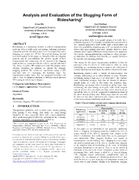 Analysis and Evaluation of the Slugging Form of Ridesharing*
