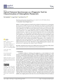 Optical Emission Spectroscopy As a Diagnostic Tool for Characterization of Atmospheric Plasma Jets