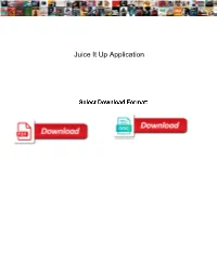 Juice It up Application