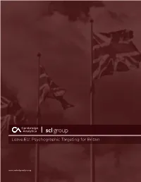 Leave.EU: Psychographic Targeting for Britain