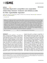 Substrate-Dependent Competition and Cooperation Relationships Between Geobacter and Dehalococcoides for Their Organohalide Respiration