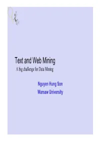 Text and Web Mining a Big Challenge for Data Mining