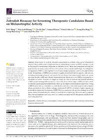 Zebrafish Bioassay for Screening Therapeutic Candidates Based On