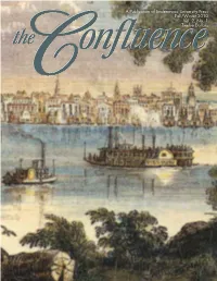 The Confluence Is a Regional Studies Journal Published by Lindenwood University and Dedicated to the Diversity of Ideas and Disciplines of a Liberal Arts University
