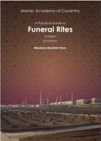 A Practical Guide to Funeral Rites in Islām (2Nd Edition)