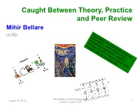 Caught Between Theory, Practice and Peer Review Mihir Bellare UCSD