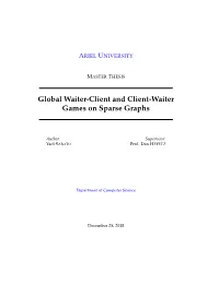 Globalwaiter-Client and Client-Waiter Games on Sparse Graphs