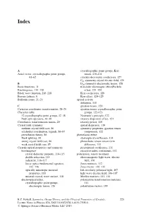 A Axial Vector, Crystallographic Point Groups, 61–62 B Basis Functions, 31 Birefringence, 114–118 Bloch Wave Function, 216 B