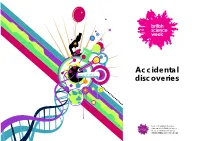 Accidental Discoveries
