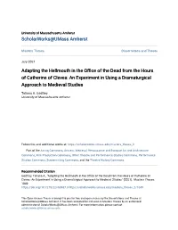 Adapting the Hellmouth in the Office of the Dead Omfr the Hours of Catherine of Cleves: an Experiment in Using a Dramaturgical Approach to Medieval Studies