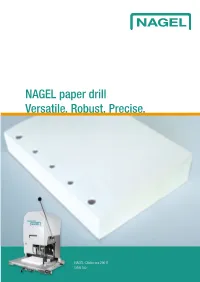 NAGEL Paper Drill Versatile. Robust. Precise