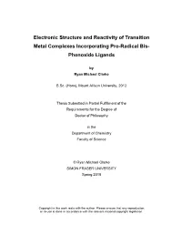 Electronic Structure and Reactivity of Transition Metal Complexes Incorporating Pro-Radical Bis- Phenoxide Ligands