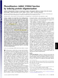 Phenothiazines Inhibit S100A4 Function by Inducing Protein Oligomerization Vladimir N