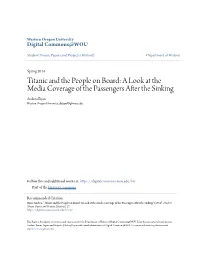 Titanic and the People on Board: a Look at the Media Coverage of the Passengers After the Sinking Andrea Bijan Western Oregon University, Abijan09@Wou.Edu