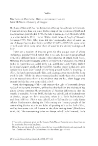 Why a LAKE Amongst LOCHS? Peter Mcniven, University of Glasgow the Lake of Menteith Has the Distinction Of