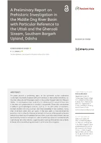 A Preliminary Report on Prehistoric Investigation in the Middle Ong River Basin with Particular Reference to the Uttali and the Ghensali Stream, Southern Bargarh