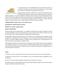 It Is an Exciting Time to Join Lougheed House As We Continue to Grow As a Cultural Hub for Calgary. We Are Evolving Our Organiza