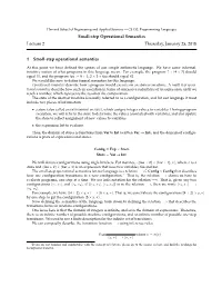 Small-Step Operational Semantics Lecture 2 Thursday, January 25, 2018