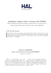 Simulating Complex Robotic Scenarios with MORSE