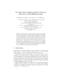 On Trade-Offs of Applying Block Chains for Electronic Voting Bulletin