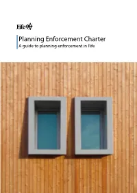 Planning Enforcement Charter a Guide to Planning Enforcement in Fife