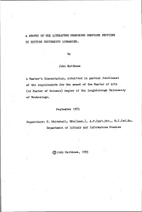 A Survey Of' the Literature Searching Services Provided by British University Libraries