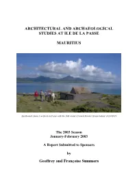 ARCHITECTURAL and ARCHAEOLOGICAL STUDIES at ILE DE LA PASSE MAURITIUS Geoffrey and Françoise Summers