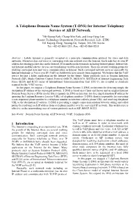 A Telephone Domain Name System (T-DNS) for Internet Telephony Service at All IP Network