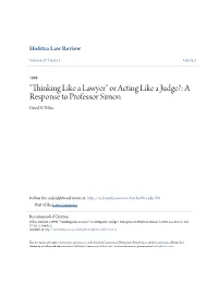 "Thinking Like a Lawyer" Or Acting Like a Judge?: a Response to Professor Simon David N