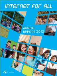 ANNUAL REPORT 2013 Internet for All