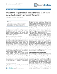 Out of the Sequencer and Into the Wiki As We Face New Challenges in Genome Informatics Zemin Ning1* and Stephen B Montgomery2