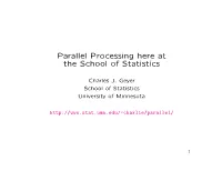 Parallel Processing Here at the School of Statistics
