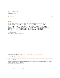 MINIMUM SAMPLE SIZE NEEDED to CONSTRUCT CUSHION CURVES BASED on the STRESS-ENERGY METHOD Patricia Marcondes Clemson University, Pmarcon@Clemson.Edu