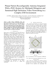 Planar Pattern Reconfigurable Antenna Integrated with a Wifi System for Multipath Mitigation and Sustained High Definition Video