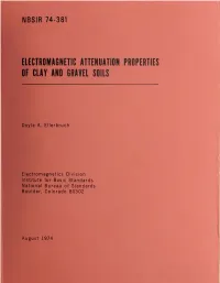 Electromagnetic Attenuation Properties of Clay and Gravel Soils Were Measured As a Function of Moisture Content and Frequency