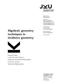 Algebraic Geometry Techniques in Incidence Geometry