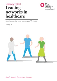 Learning Report: Leading Networks in Healthcare Learning About What Works – the Theory and the Practice