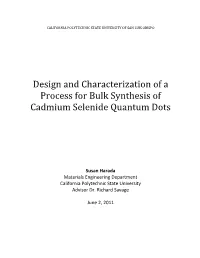 Design and Characterization of a Process for Bulk Synthesis of Cadmium Selenide Quantum Dots