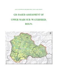 Gis Based Assessment of Upper Madi Sub-Watershed, Rolpa