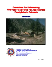 Guidelines for Determining 100-Year Flood Flows for Approximate Floodplains in Colorado